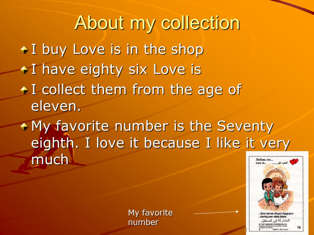 About my collection I buy Love is in the shop I have eighty six